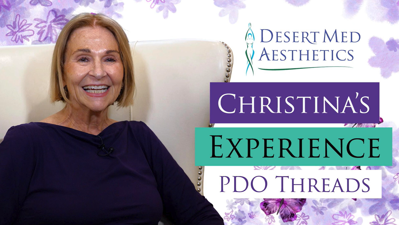 Christina's PDO Thread Experience | Desert Med Aesthetics