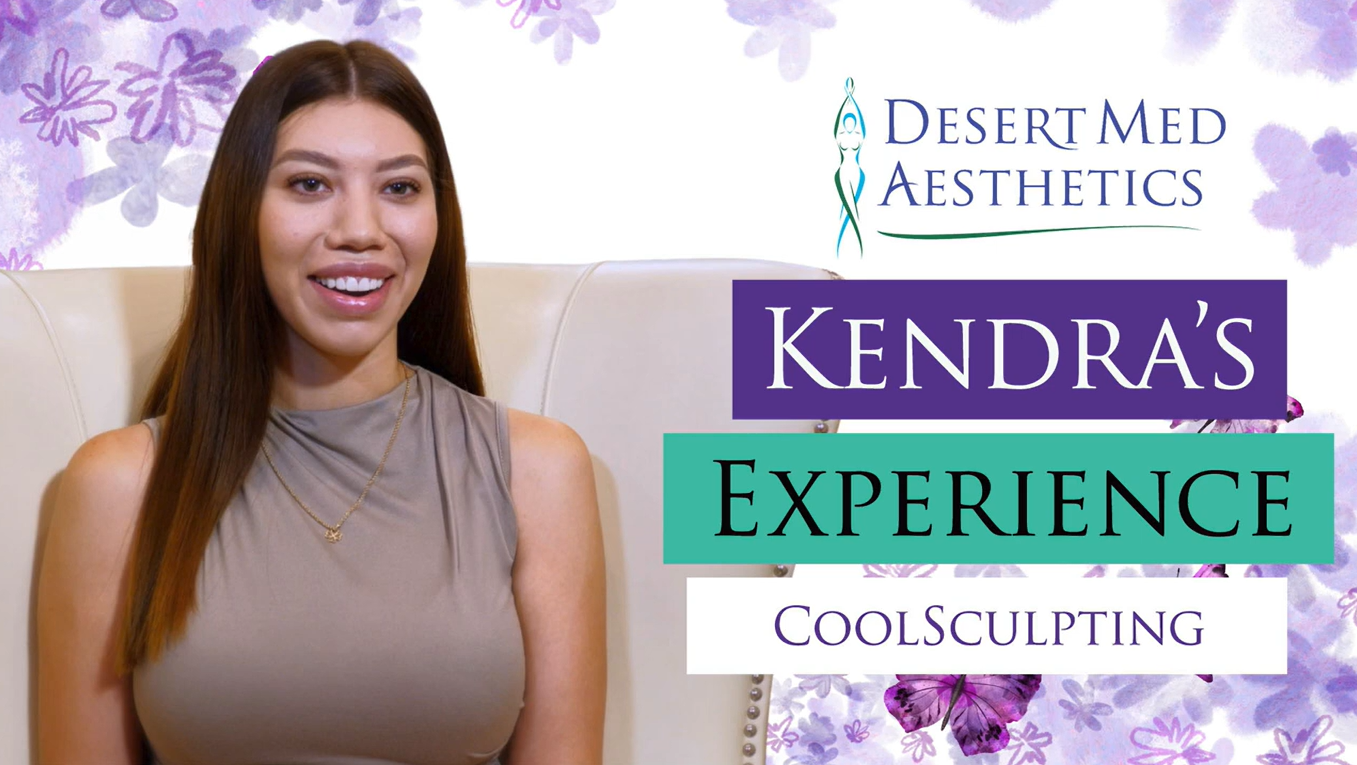 Kendra's CoolSculpting Experience | Desert Med Aesthetics
