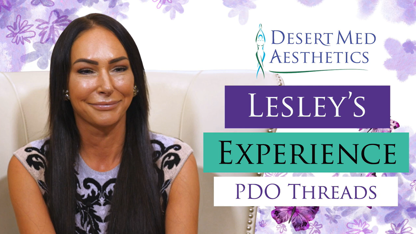 Lesley's PDO Thread Experience | Desert Med Aesthetics